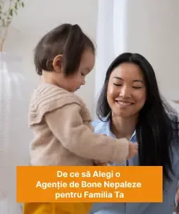 de-ce-sa-alegi-o-agentie-de-bone-nepaleze-pentru-familia-ta